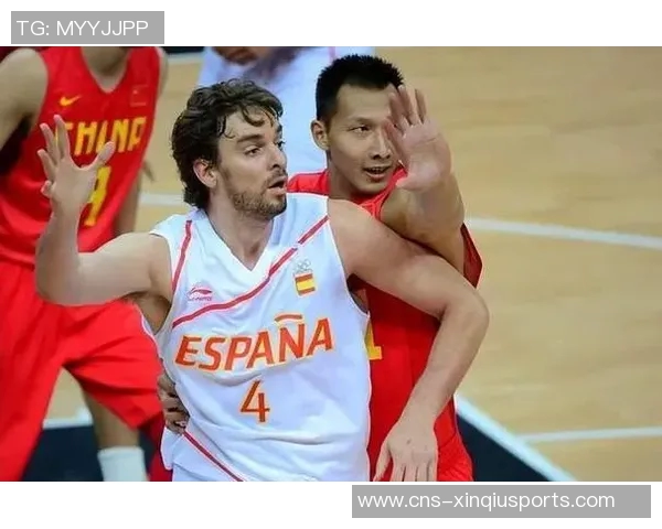 2008年北京奥运会中国男篮与西班牙的经典对决回顾与分析 2008年北京奥运会中国男篮与西班牙的经典对决回顾与分析